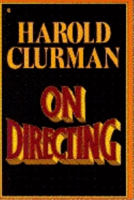 Item #261970 On Directing (Collier Books). Harold Clurman