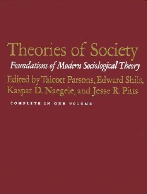 Item #299782 Theories of Society -- Foundations of Modern Sociologial Theory (Complete in one...