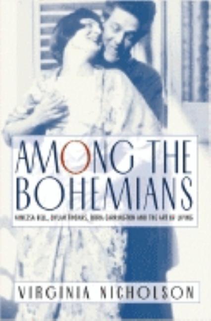 Item #271643 Among the Bohemians: Experiments in Living 1900-1939. Virginia Nicholson