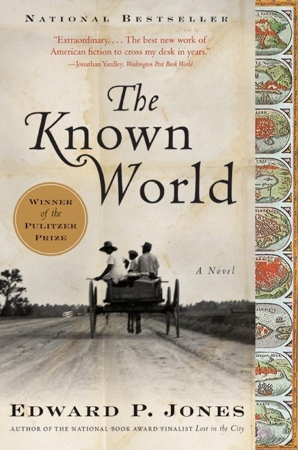 Item #314033 The Known World: A Novel. EDWARD P. JONES