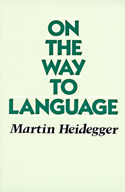 Item #319959 On the Way to Language. Martin Heidegger