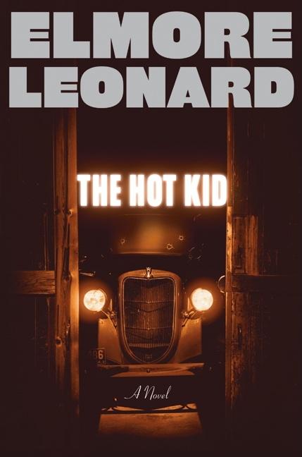 Item #298273 Hot Kid. Elmore Leonard