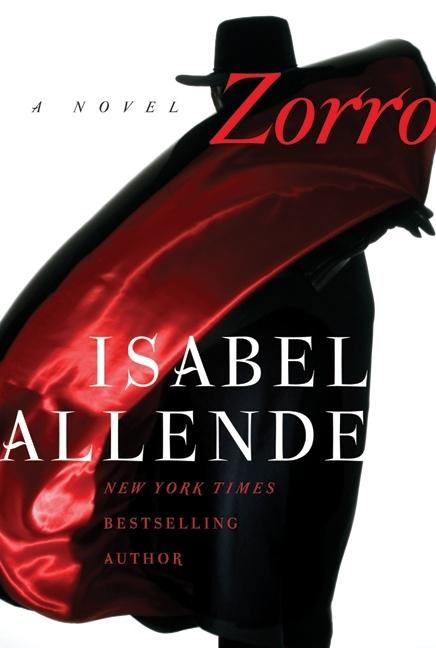 Item #290097 Zorro: A Novel. ISABEL ALLENDE