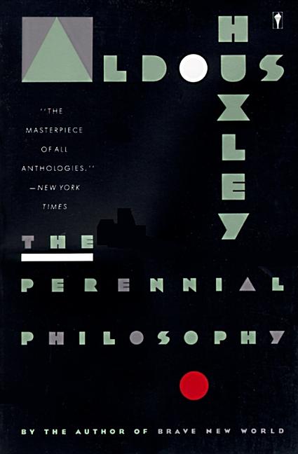 Item #321036 The Perennial Philosophy. ALDOUS HUXLEY