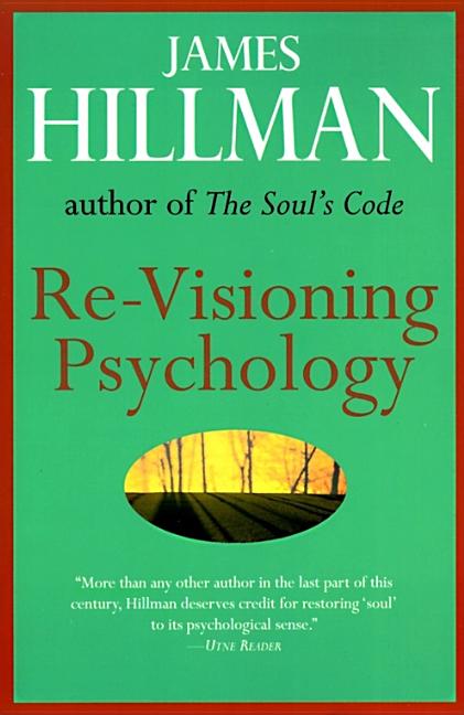 Item #254842 Re-Visioning Psychology. JAMES HILLMAN