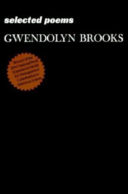Item #305775 Selected Poems. Gwendolyn Brooks