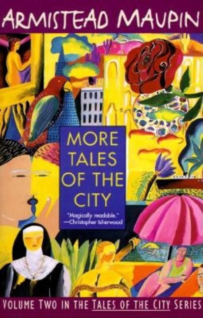 Item #318497 More Tales of the City. Armistead Maupin