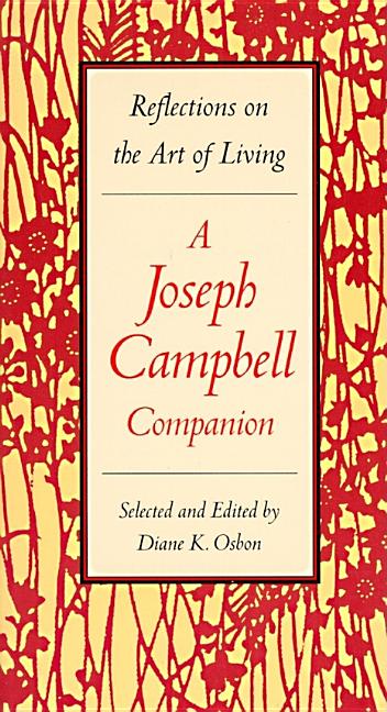 Item #321553 Joseph Campbell Companion : Reflections on the Art of Living. DIANE K. OSBON