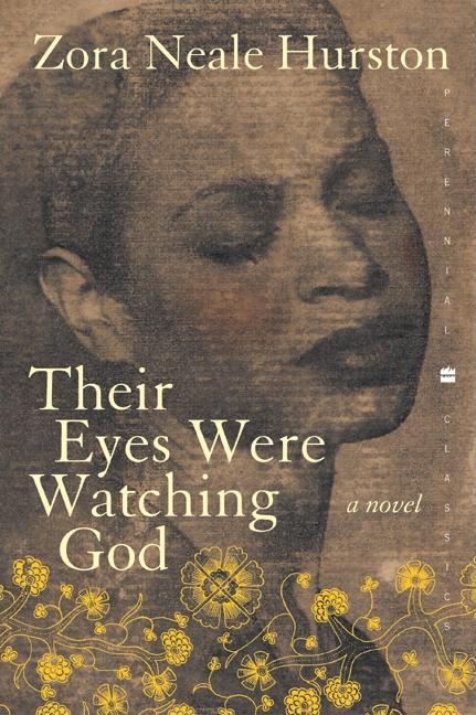 Item #310113 Their Eyes Were Watching God. ZORA NEALE HURSTON
