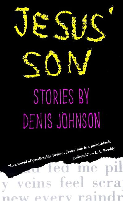 Item #317027 Jesus' Son: Stories by. DENIS JOHNSON