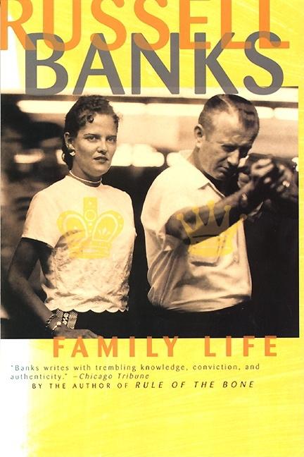 Item #268492 Family Life. Russell Banks