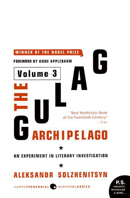 Item #318710 Gulag Archipelago Volume 3: An Experiment in Literary Investigation. Aleksandr I....
