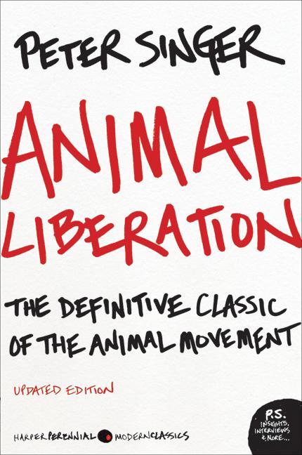 Item #305588 Animal Liberation: The Definitive Classic of the Animal Movement (P.S.). PETER SINGER