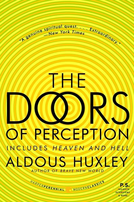Item #319486 The Doors of Perception and Heaven and Hell (P.S.). ALDOUS HUXLEY
