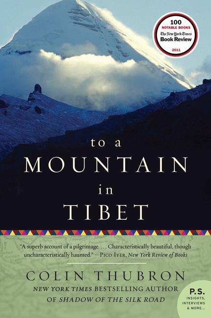 Item #318478 To a Mountain in Tibet (P.S.). Colin Thubron
