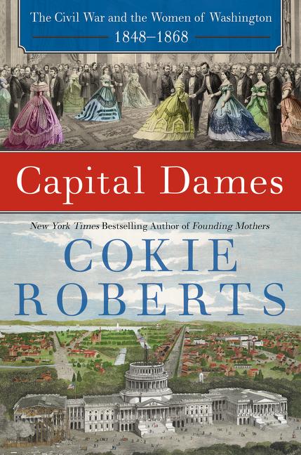 Item #236733 Capital Dames. Cokie Roberts.