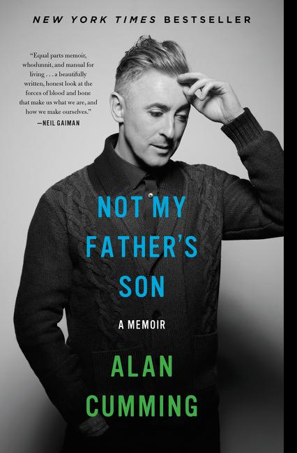 Item #319839 Not My Father's Son: A Memoir. Alan Cumming