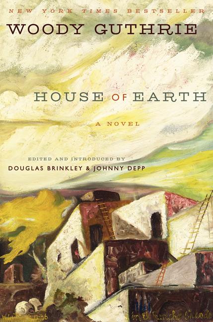 Item #316819 House of Earth: A Novel. Woody Guthrie