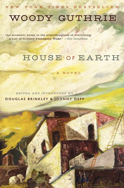 Item #278168 House of Earth: A Novel. Woody Guthrie
