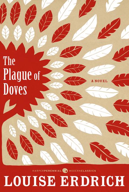 Item #305851 Plague of Doves. Louise Erdrich