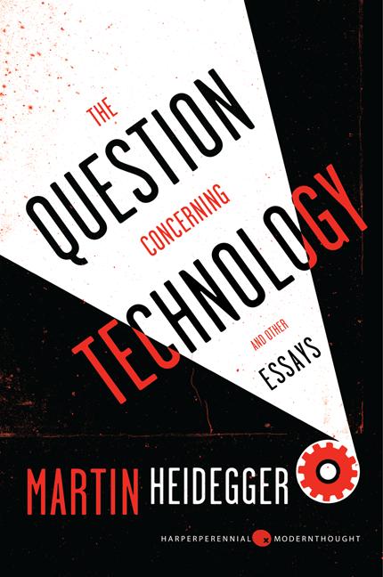 Item #319901 Question Concerning Technology: And Other Essays. Martin Heidegger