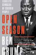 Item #316206 Open Season: Legalized Genocide of Colored People. Ben Crump