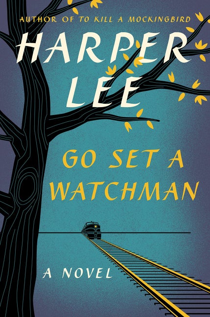 Item #318063 Go Set a Watchman: A Novel. Harper Lee