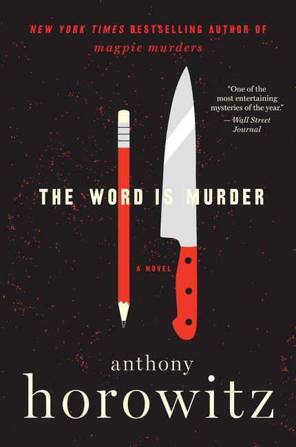 Item #298651 The Word Is Murder. Anthony Horowitz