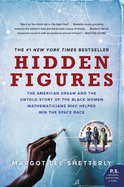 Item #304538 Hidden Figures: The American Dream and the Untold Story of the Black Women...