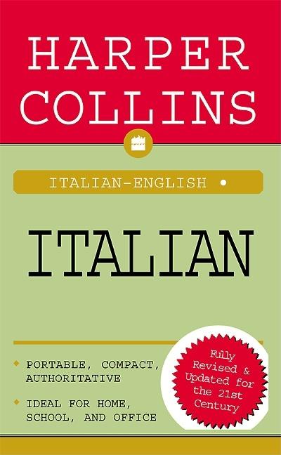 Item #303540 HarperCollins Italian Dictionary: Italian-English/English-Italian. HarperCollins...