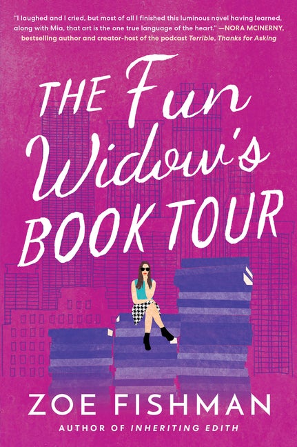 Item #292963 The Fun Widow's Book Tour: A Novel. Zoe Fishman