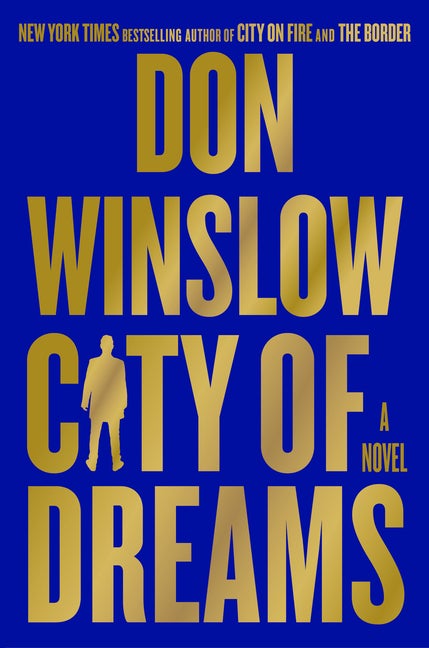Item #296451 City of Dreams. Don Winslow.