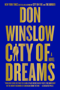 Item #317293 City of Dreams: A Novel (The Danny Ryan Trilogy, 2). Don Winslow