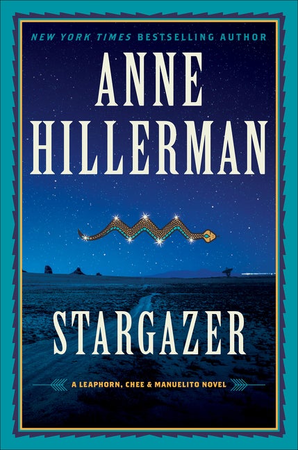 Item #301852 Stargazer: A Leaphorn, Chee & Manuelito Novel. Anne Hillerman