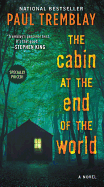 Item #322152 Cabin at the End of the World. Paul Tremblay