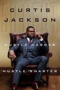 Item #316376 Hustle Harder, Hustle Smarter. Jackson