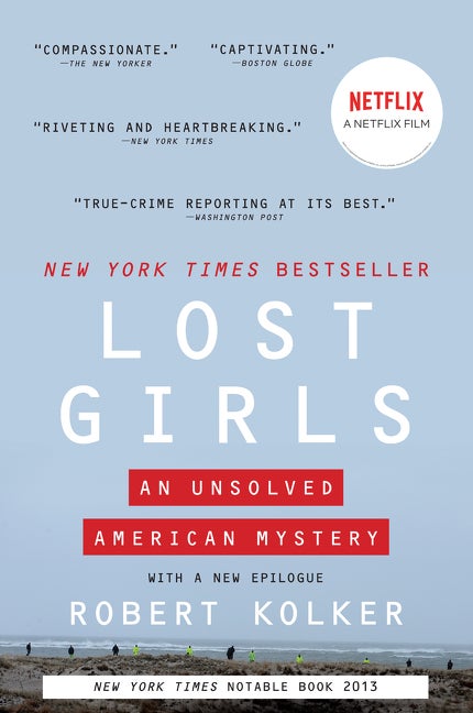 Item #305807 Lost Girls: An Unsolved American Mystery. Robert Kolker