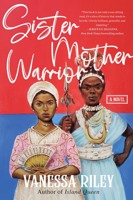 Item #300399 Sister Mother Warrior: A Novel. Vanessa Riley