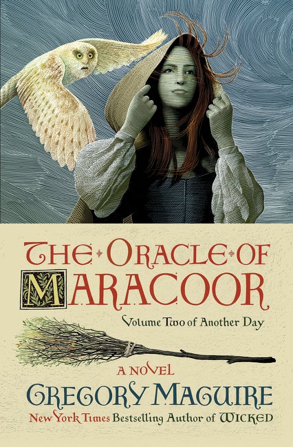 Item #281936 Oracle of Maracoor. Gregory Maguire.
