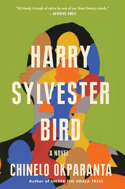 Item #299699 Harry Sylvester Bird: A Novel. Chinelo Okparanta