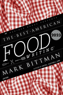 Item #313696 Best American Food Writing 2023. Mark Bittman, Silvia, Killingsworth
