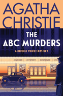 Item #323481 The ABC Murders: A Hercule Poirot Mystery: The Official Authorized Edition (Hercule...