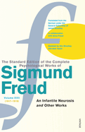 Item #319038 The Complete Psychological Works of Sigmund Freud: ' An Infantile Neurosis ' and...