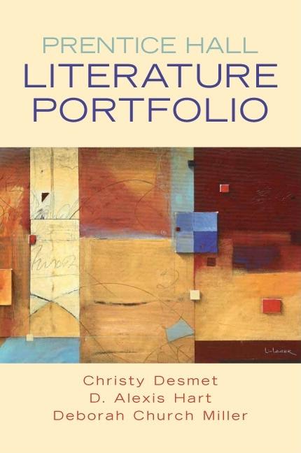 Item #250513 Prentice Hall Literature Portfolio. Christine Desmet, Alexis, Hart, Deborah Church,...