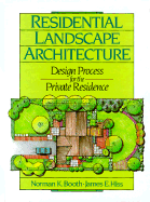Item #317771 Residential Landscape Architecture: Design Process for the Private Residence. Norman...