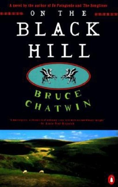 Item #232260 On the Black Hill. Bruce Chatwin.