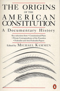 Item #317922 Origins of the American Constitution: A Documentary History