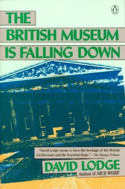 Item #238393 British Museum Is Falling Down. David Lodge.