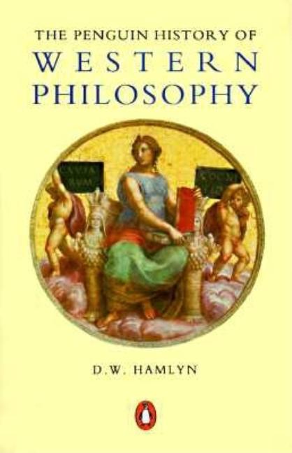 Item #281328 The Penguin History of Western Philosophy. D. W. Hamlyn