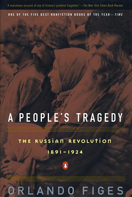 Item #311625 People's Tragedy: A History of the Russian Revolution. Orlando Figes